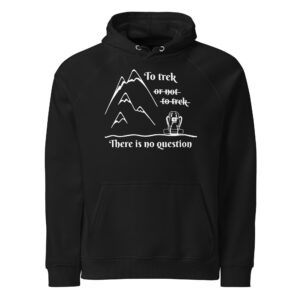 To Trek or Not To Trek, There Is No Question