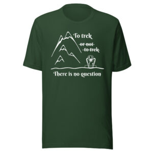 To Trek or Not To Trek, There Is No Question